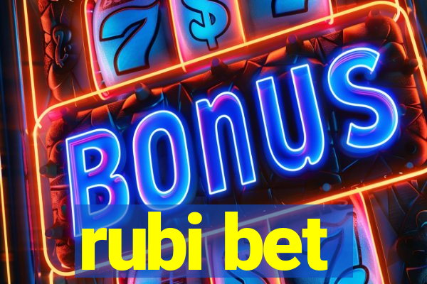 rubi bet